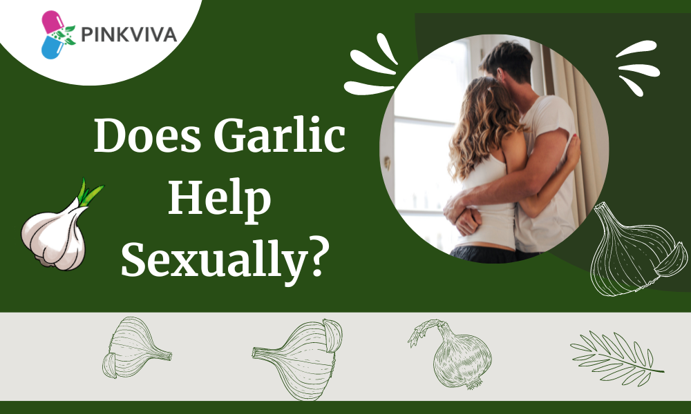 Does Garlic Help Sexually