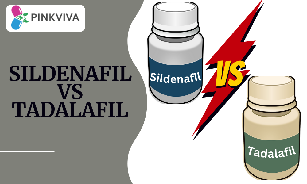 Sildenafil vs Tadalafil
