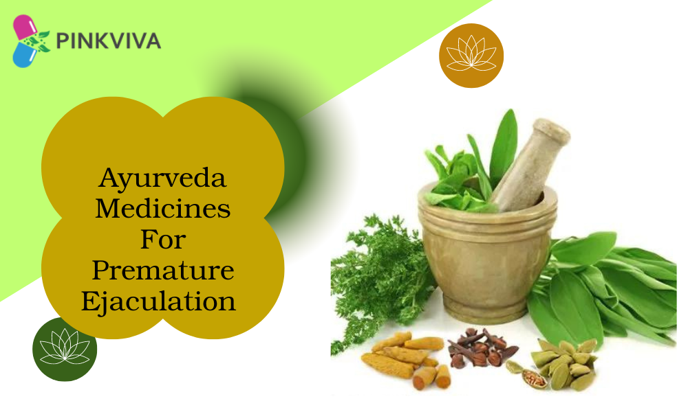 Ayurveda Medicines For Premature Ejaculation