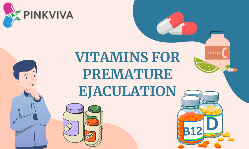 Vitamins For Premature Ejaculation