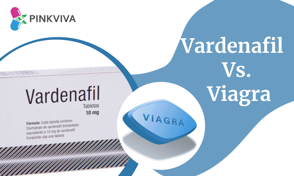Vardenafil vs. Viagra
